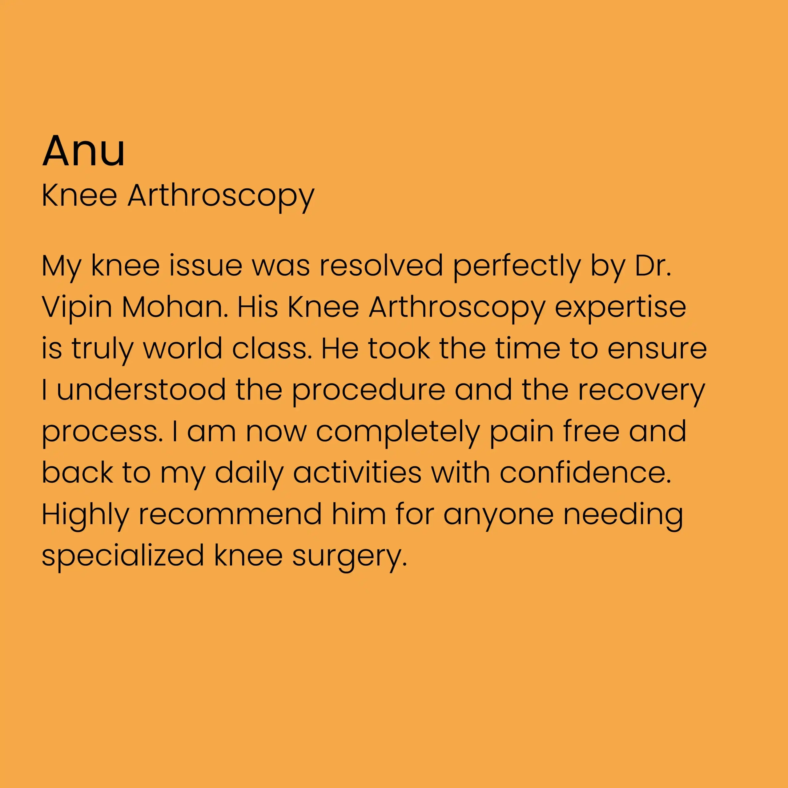 testimonial of anu had a good review about dr vipin mohan