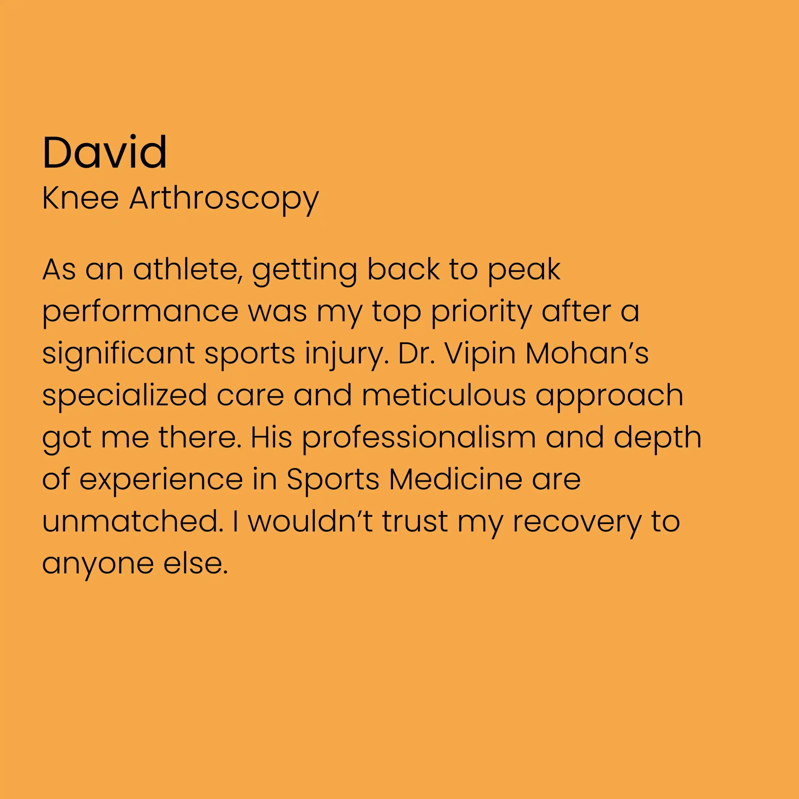 testimonial of david had a good review about dr vipin mohan